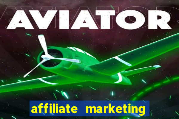 affiliate marketing online casinos