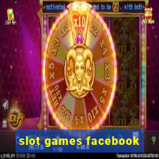 slot games facebook