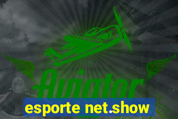 esporte net.show