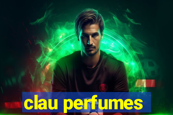 clau perfumes