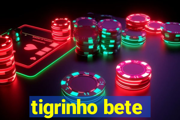 tigrinho bete