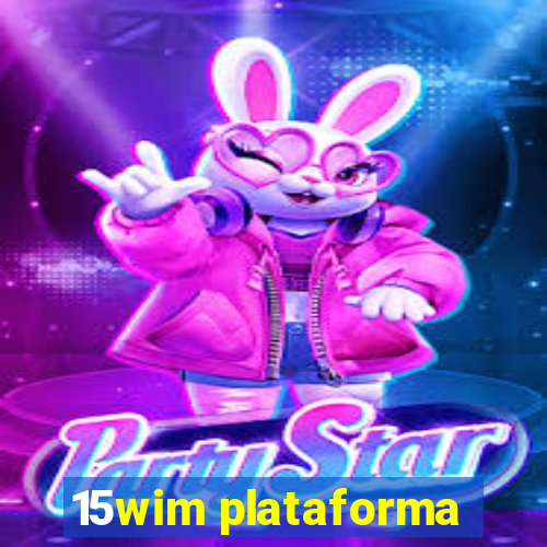 15wim plataforma