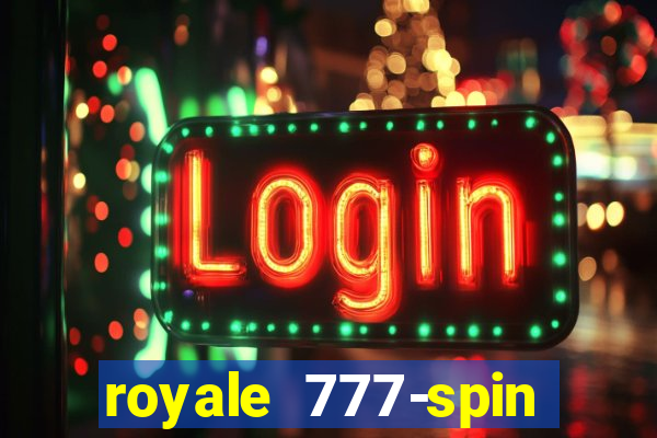 royale 777-spin slot game