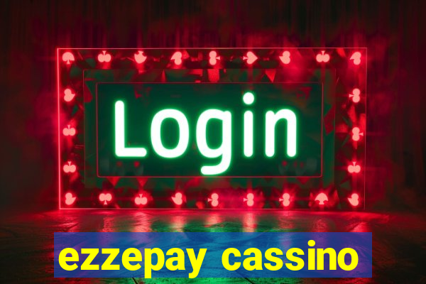 ezzepay cassino