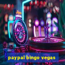 paypal bingo vegas