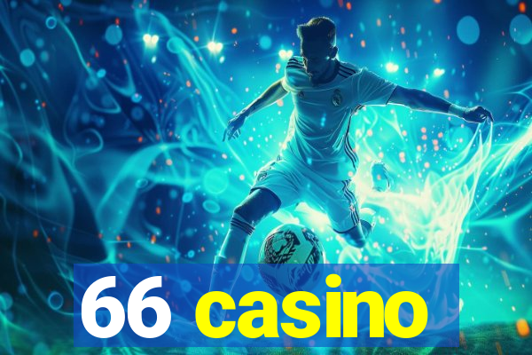 66 casino