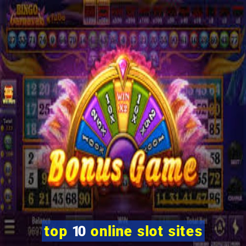 top 10 online slot sites