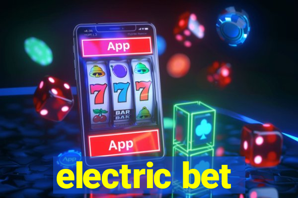 electric bet