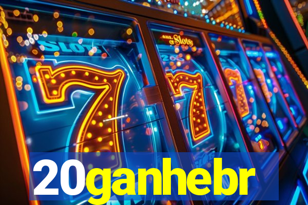 20ganhebr