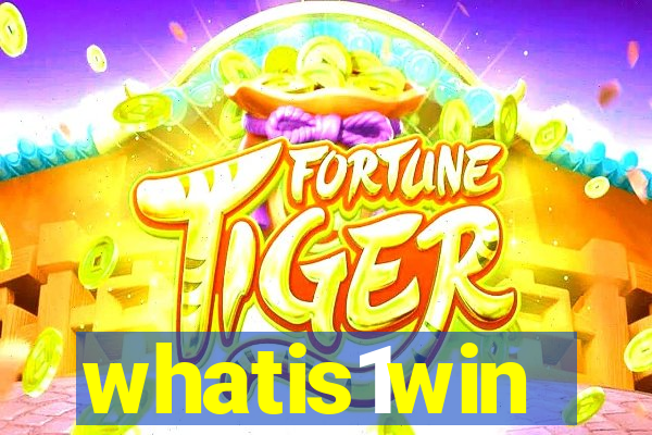 whatis1win