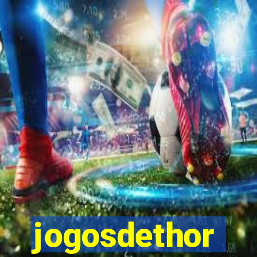 jogosdethor