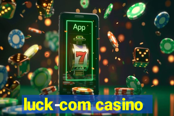 luck-com casino