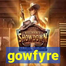 gowfyre