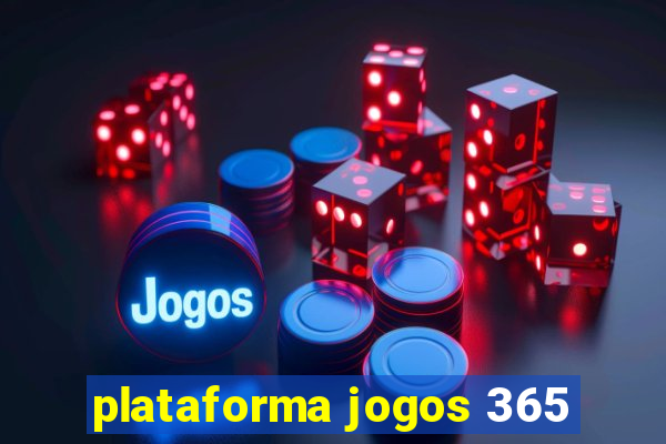 plataforma jogos 365