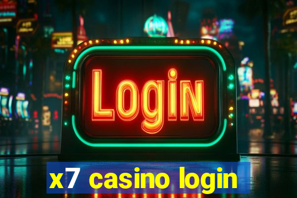 x7 casino login