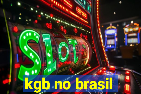 kgb no brasil