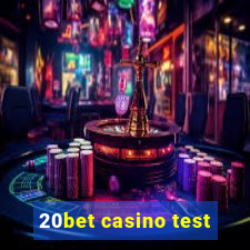 20bet casino test