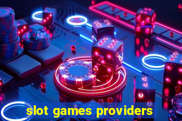 slot games providers