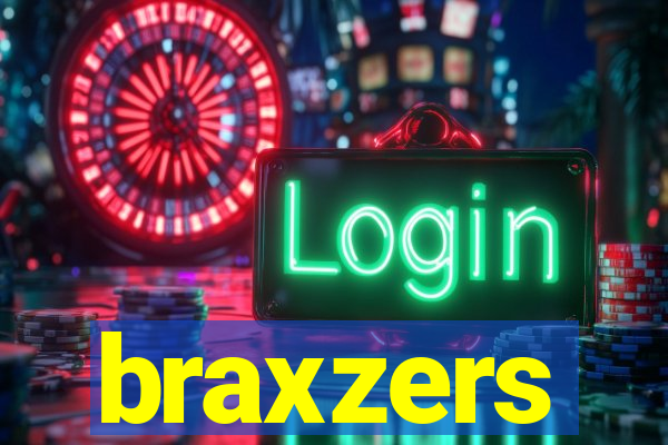 braxzers