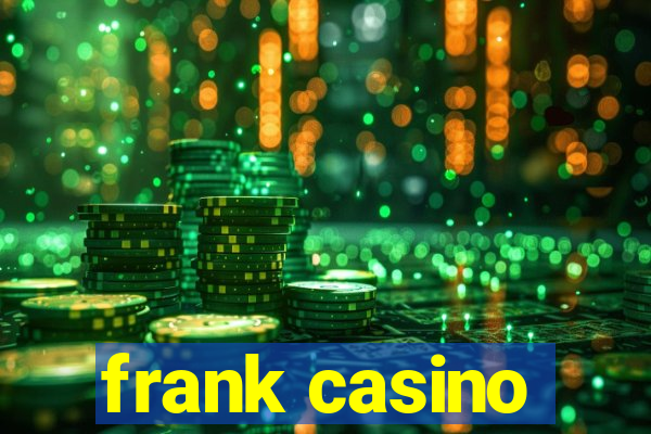 frank casino