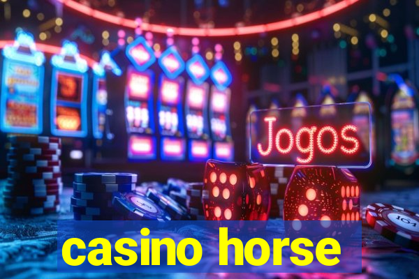 casino horse