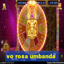 vo rosa umbanda