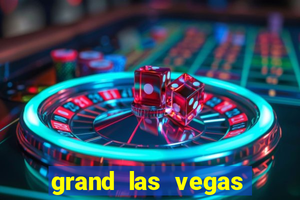 grand las vegas hotel and casino