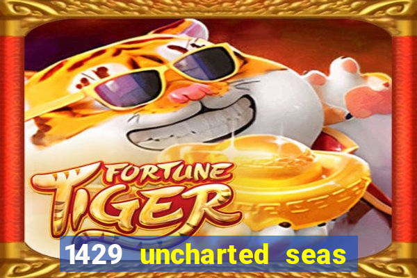 1429 uncharted seas online casinos