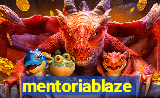 mentoriablaze