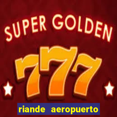 riande aeropuerto hotel casino