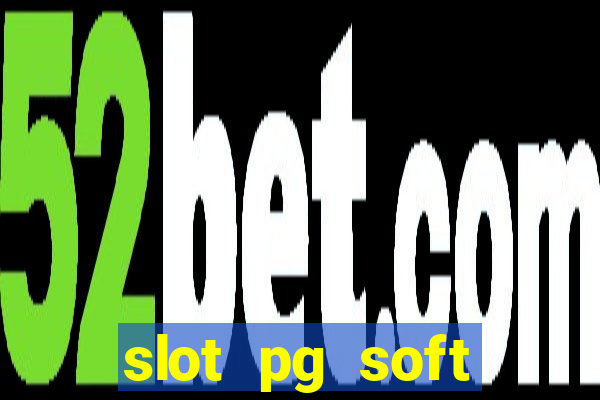 slot pg soft porcentagem prodeval