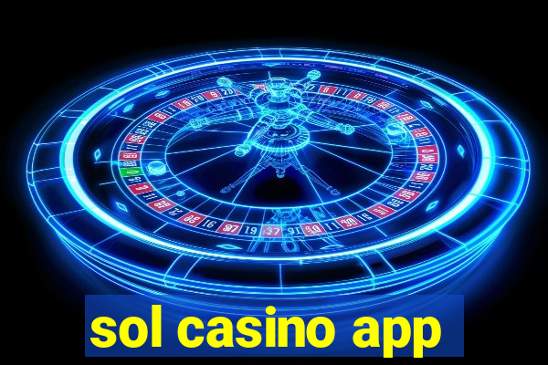 sol casino app