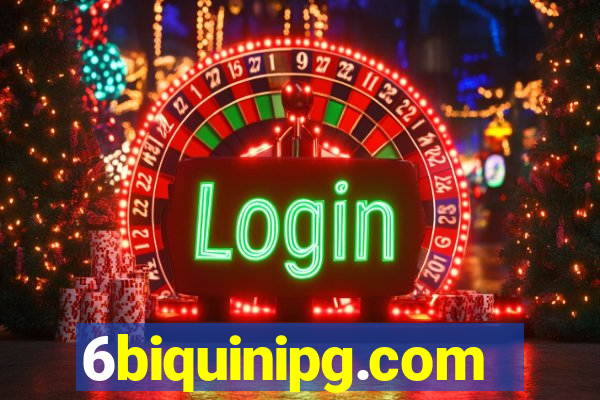 6biquinipg.com