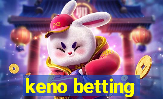 keno betting