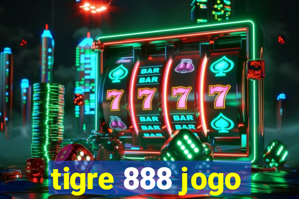 tigre 888 jogo