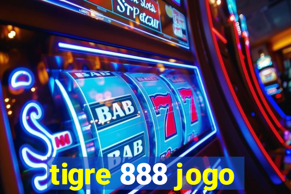 tigre 888 jogo