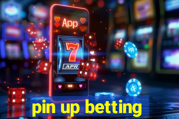 pin up betting