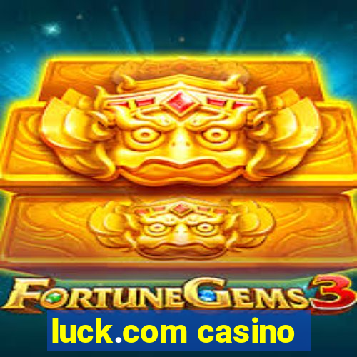 luck.com casino