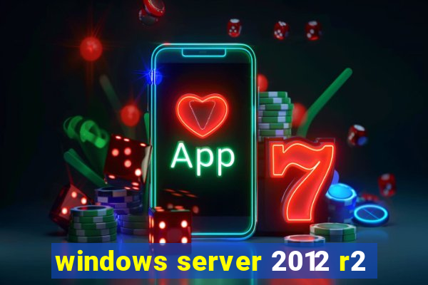 windows server 2012 r2