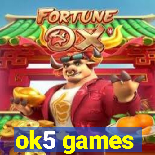 ok5 games