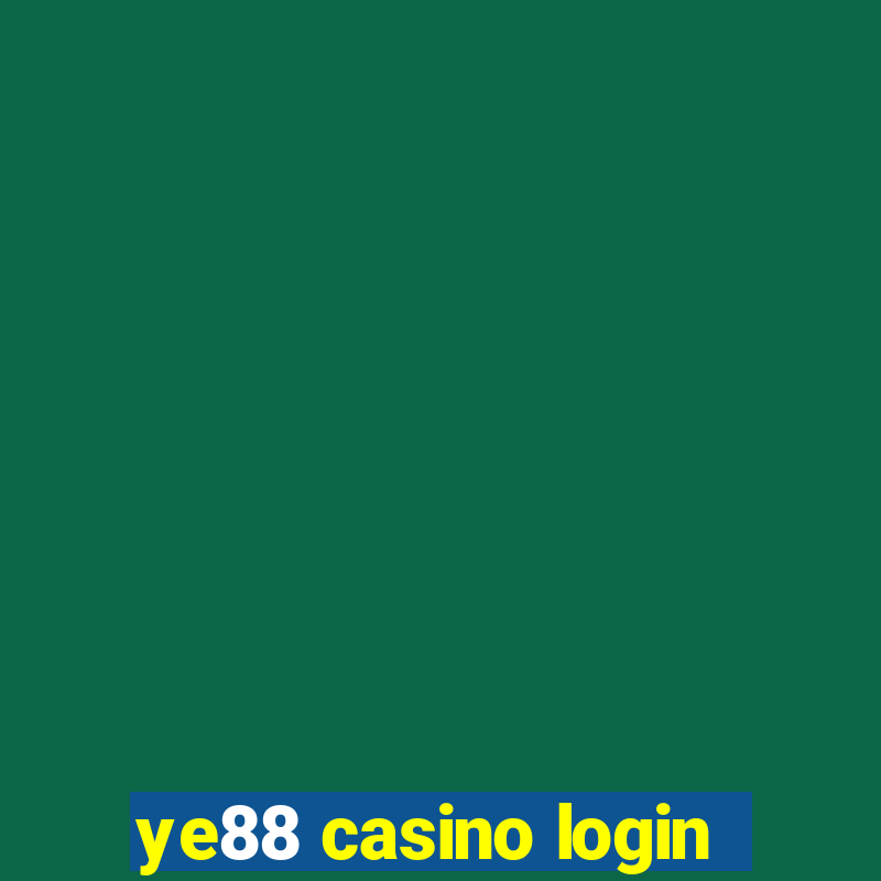 ye88 casino login