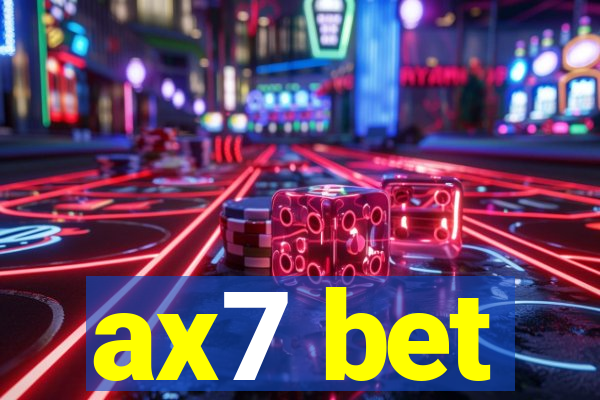 ax7 bet