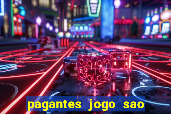 pagantes jogo sao paulo hoje