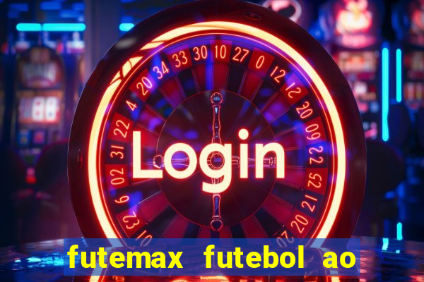 futemax futebol ao vivo hd