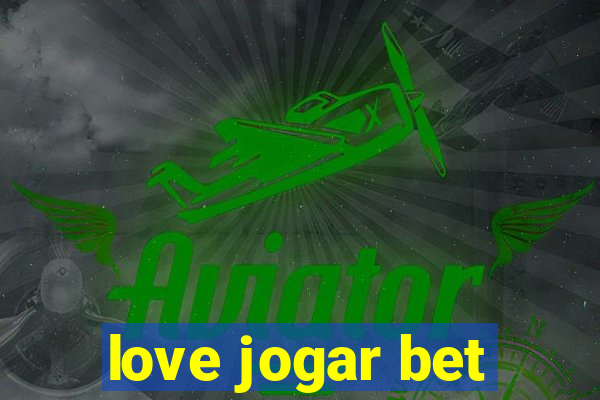 love jogar bet