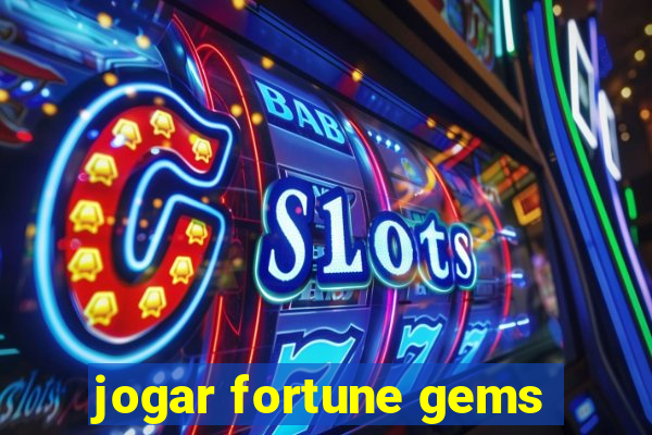 jogar fortune gems