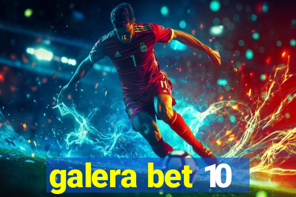 galera bet 10