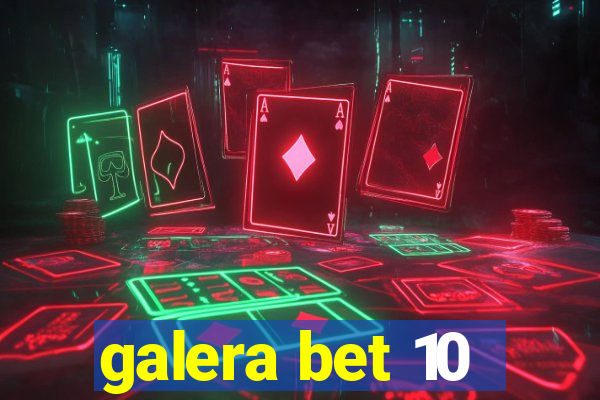 galera bet 10