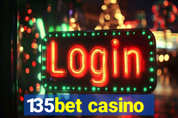 135bet casino