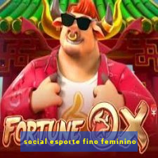 social esporte fino feminino